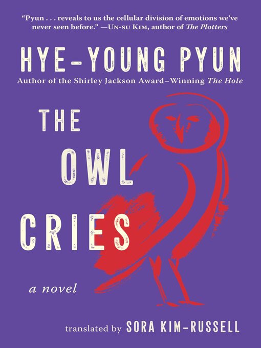 Title details for The Owl Cries by Hye-young Pyun - Wait list